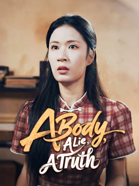 A Body, A Lie, A Truth