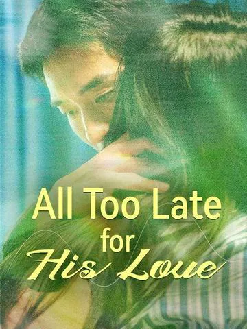 All Too Late for His Love cover