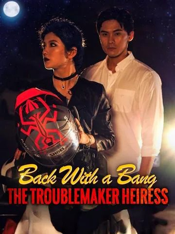 Back With a Bang: The Troublemaker Heiress cover