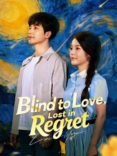Blind to Love, Lost in Regret cover