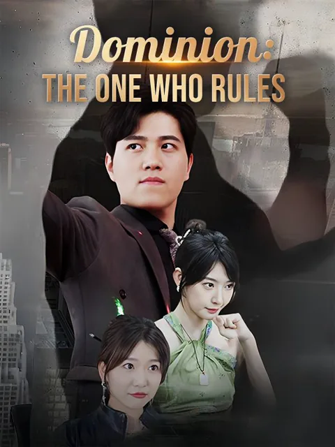 Dominion: The One Who Rules