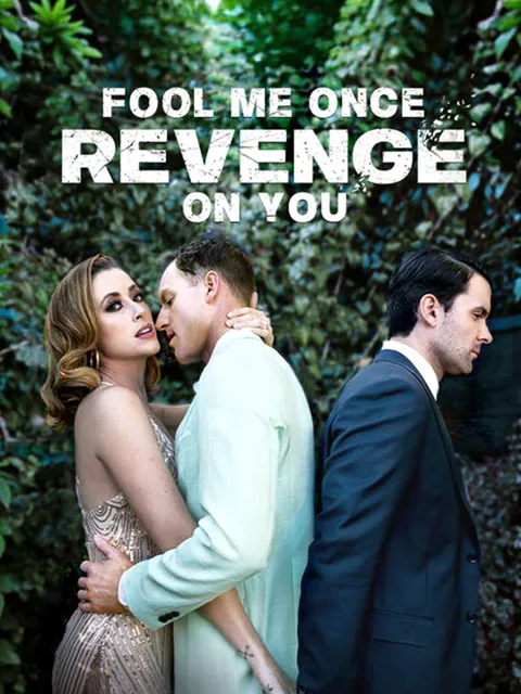 Fool Me Once Revenge On You
