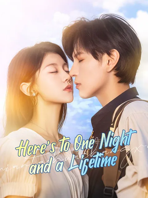 Here's to One Night and a Lifetime