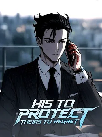 His to Protect, Theirs to Regret cover