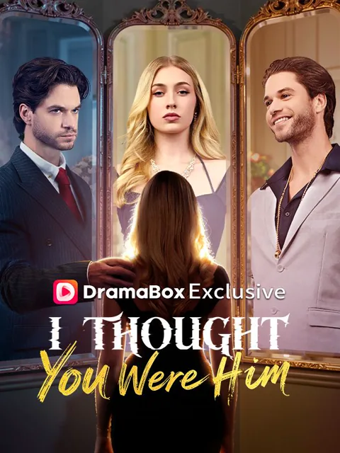 I Thought You Were Him