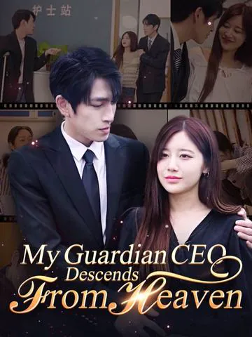 My Guardian CEO Descends from Heaven cover