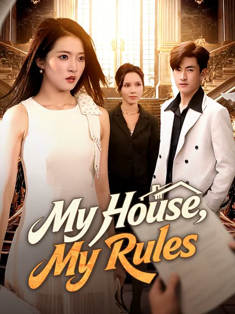 My House, My Rules