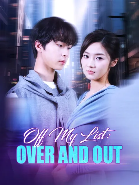 Off My List: Over and Out