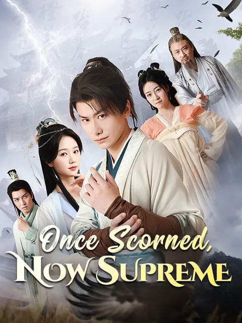 Once Scorned, Now Supreme