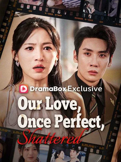 Our Love, Once Perfect, Shattered