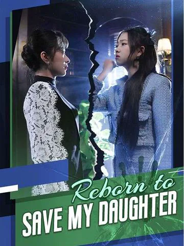 Reborn to Save My Daughter cover