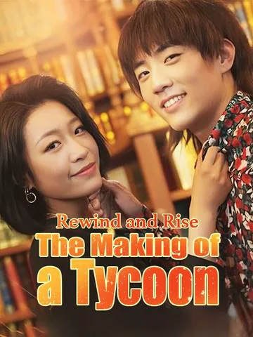 Rewind and Rise: The Making of a Tycoon