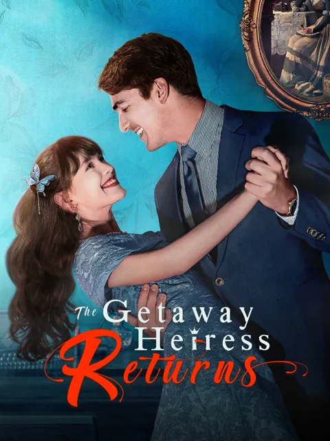 The Getaway Heiress Returns