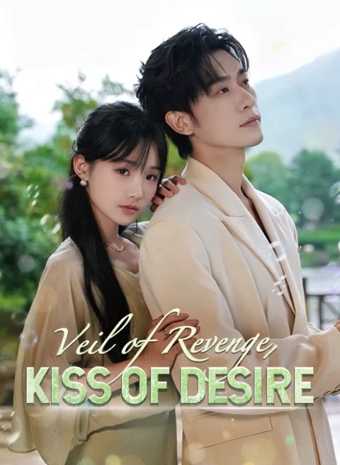 Veil of Revenge, Kiss of Desire