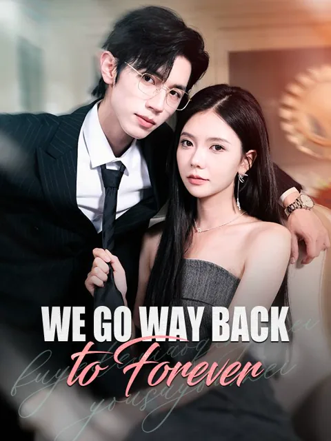 We Go Way Back to Forever cover