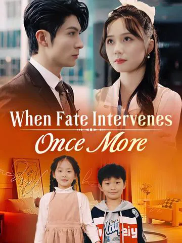 When Fate Intervenes Once More