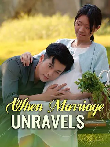 When Marriage Unravels cover
