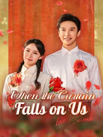 When the Curtain Falls on Us