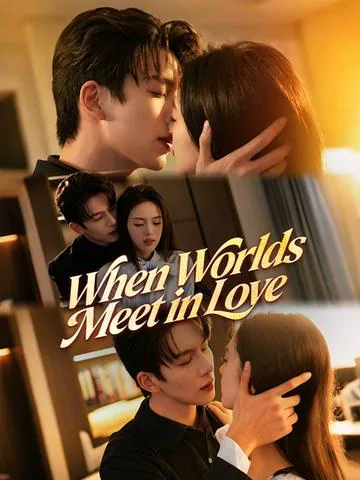 When Worlds Meet in Love cover