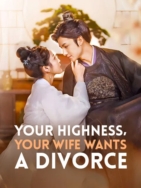 Your Highness, Your Wife Wants a Divorce