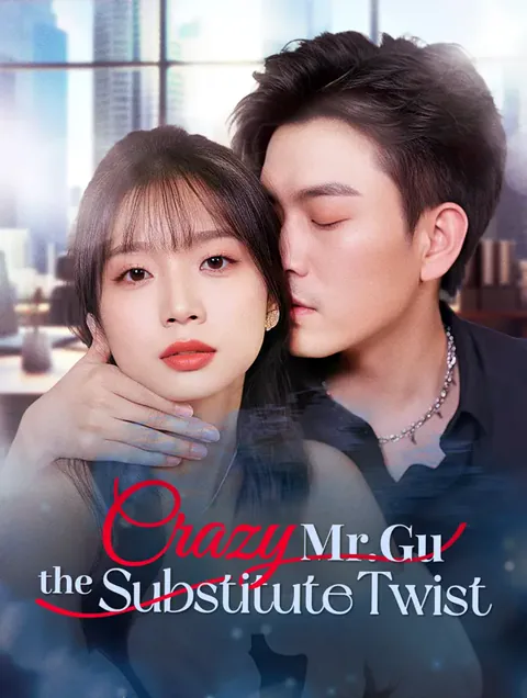 Crazy Mr. Gu, The Substitute Twist!