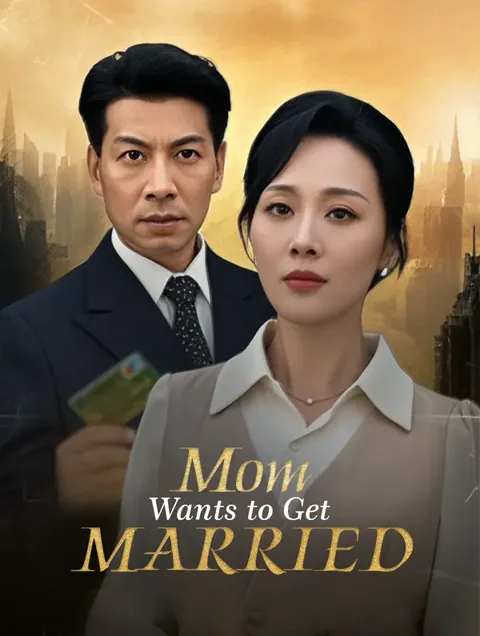 Mom Wants to Get Married