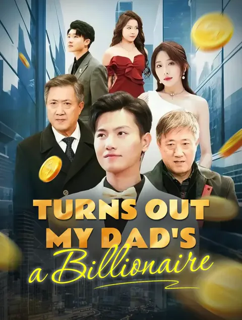 Turns Out My Dad's a Billionaire