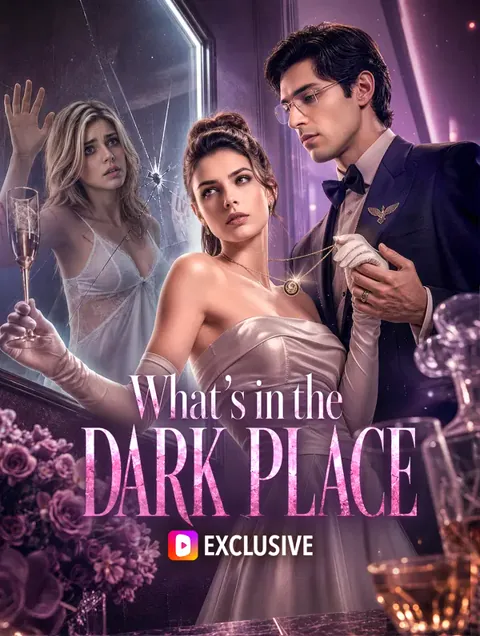 What's in the Dark Place