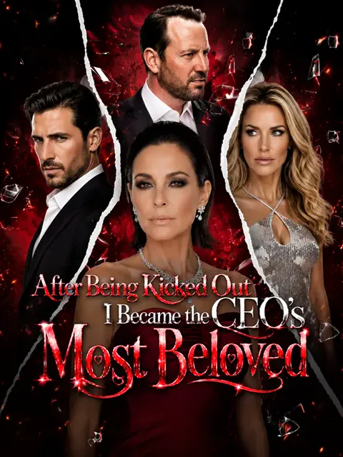 After Being Kicked Out，I Became the CEO's Most Beloved cover