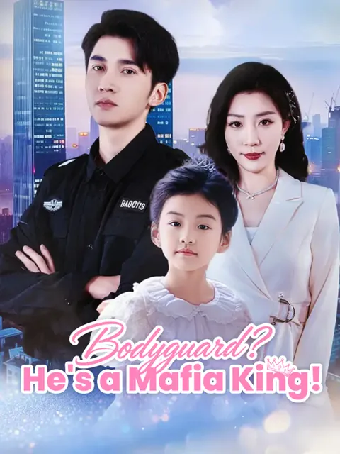 Bodyguard? He's a Mafia King!