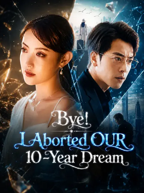 Bye! I Aborted OUR 10-Year Dream cover