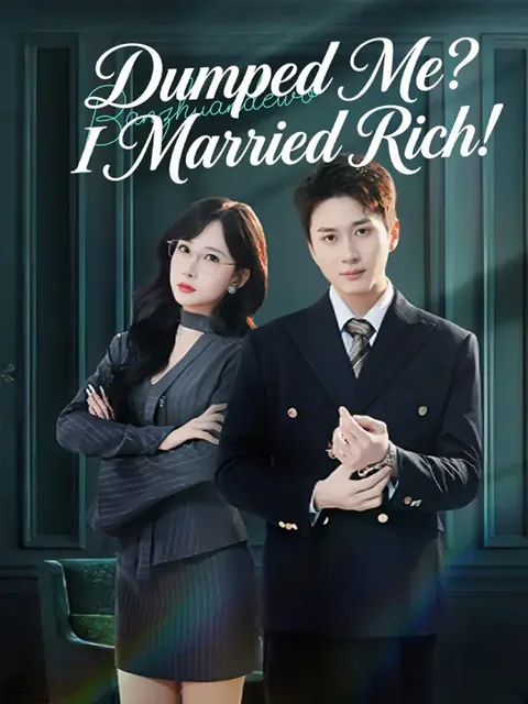(Dubbed) Dumped Me? I Married Rich! cover