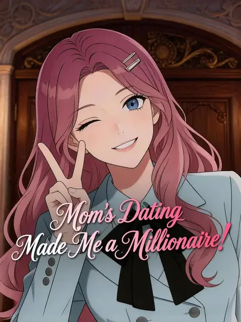(Dubbed) Mom's Dating Made Me a Millionaire! cover
