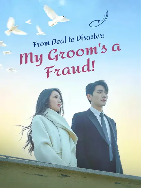 From Deal to Disaster: My Groom's a Fraud! cover