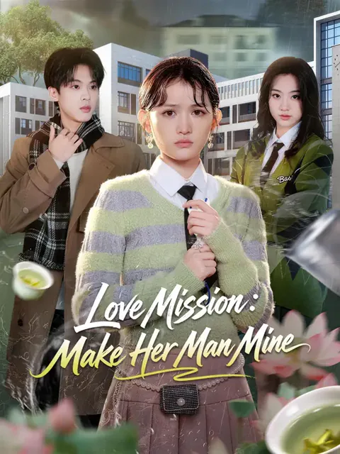 Love Mission: Make Her Man Mine