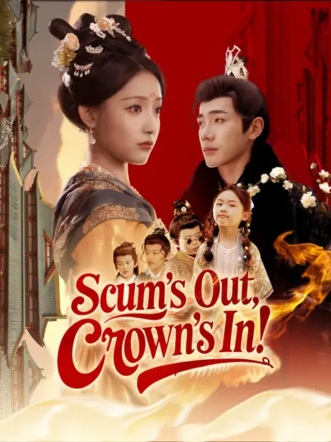 Scum's Out, Crown's In!