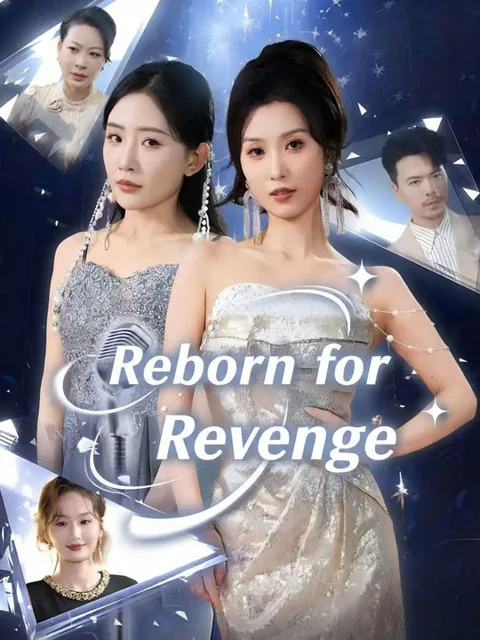 Reborn for Revenge.