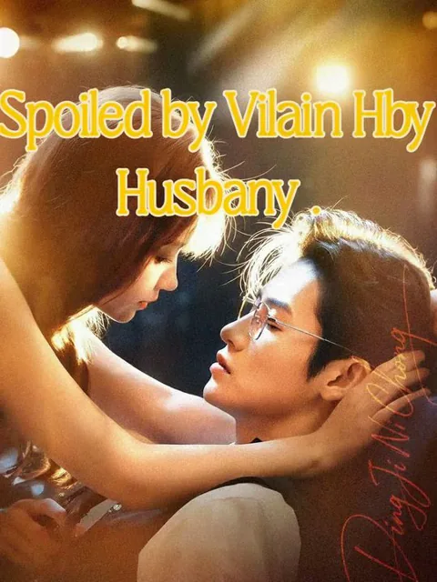 Spoiled by Villain Hubby cover