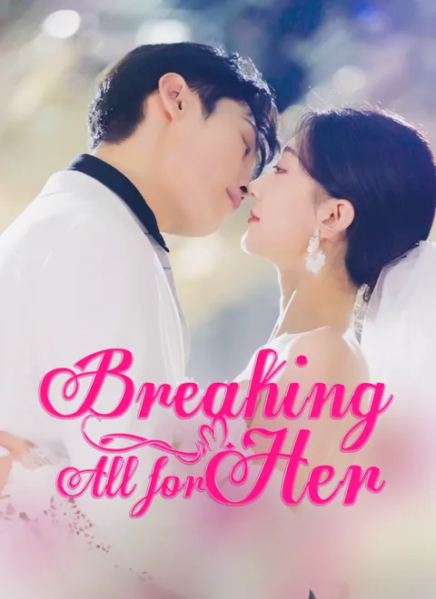 Breaking All for Her cover