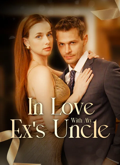In Love With My Ex's Uncle