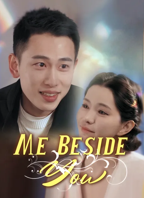 Me Beside You