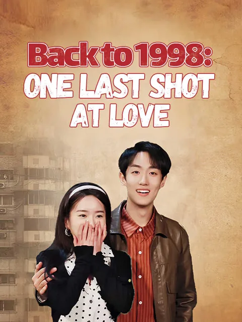 Back to 1998: One Last Shot at Love