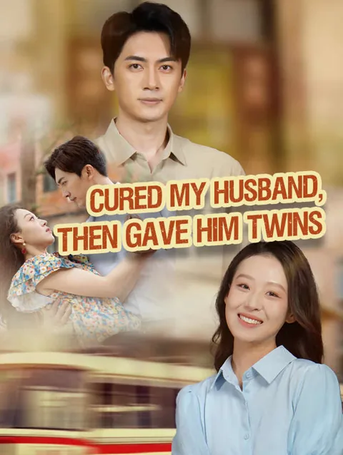 Cured My Husband Then Gave Him Twins