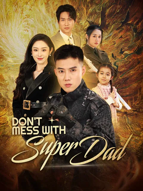 Don T Mess With Super Dad