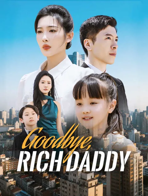 Goodbye Rich Daddy