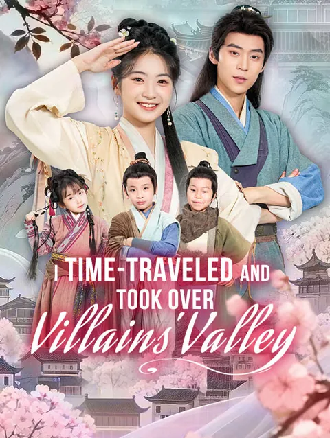 I Time-Traveled and Took Over Villains' Valley