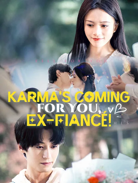 Karma S Coming For You Ex fiancé