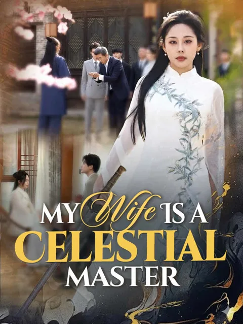 My Wife Is A Celestial Master