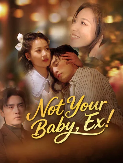 Not Your Baby Ex